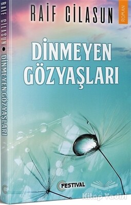 Dinmeyen Gözyaşları - Festival Yayıncılık