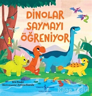 Dinolar Saymayı Öğreniyor - İş Bankası Kültür Yayınları