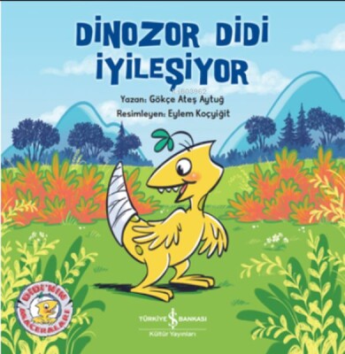 Dinozor Didi İyileşiyor - İş Bankası Kültür Yayınları
