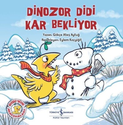 Dinozor Didi Kar Bekliyor - İş Bankası Kültür Yayınları