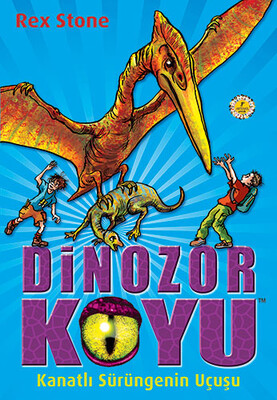 Dinozor Koyu 4 - Kanatlı Sürüngenin Uçuşu - Artemis Yayınları