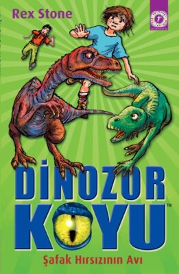 Dinozor Koyu Şafak Hırsızının Avı - Artemis Yayınları