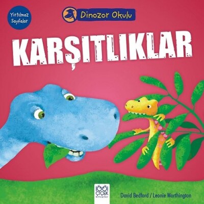 Dinozor Okulu - Karşıtlıklar - 1001 Çiçek Kitaplar