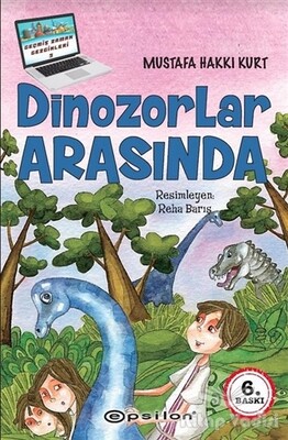 Dinozorlar Arasında - Epsilon Yayınları