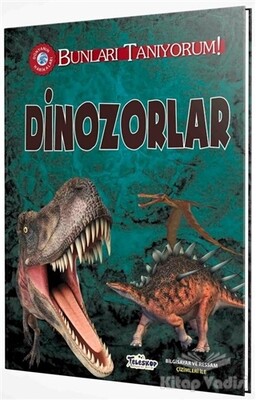 Dinozorlar - Bunları Tanıyorum! - Teleskop