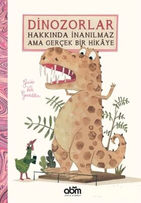 Dinozorlar Hakkında İnanılmaz Ama Gerçek Bir Hikaye - 1