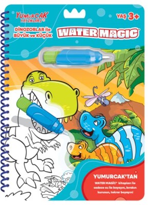 Dinozorlar ile Büyük ve Küçük - Yeni Water Magic - Yumurcak Yayınları