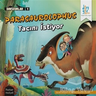 Dinozorlar : Parasaurolophus Tacını İstiyor - Dörtgöz Yayınları