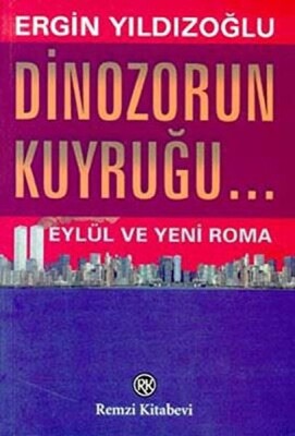 Dinozorun Kuyruğu - Remzi Kitabevi