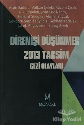 Direnişi Düşünmek 2013 Taksim Gezi Olayları - 1