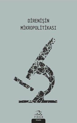 Direnişin Mikropolitikası - Pinhan Yayıncılık