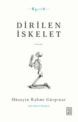 Dirilen İskelet - Ketebe Yayınları