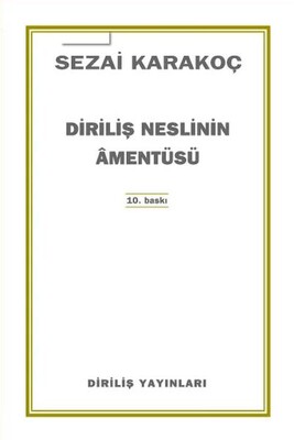 Diriliş Neslinin Amentüsü - Diriliş Yayınları