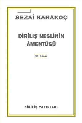 Diriliş Neslinin Amentüsü - 1