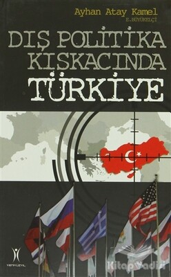 Dış Politika Kıskacında Türkiye - Yeniyüzyıl Yayınları