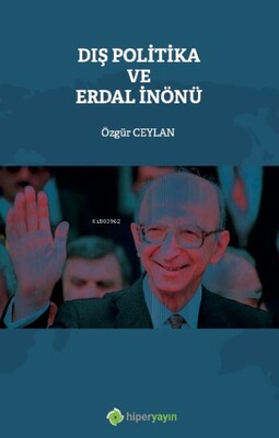 Dış Politika ve Erdal İnönü - Hiperlink Yayınları