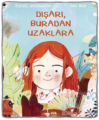 Dışarı, Buradan Uzaklara - KVA Çocuk