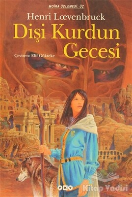 Dişi Kurdun Gecesi Moira Üçlemesi: 3 - Yapı Kredi Yayınları