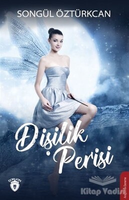 Dişilik Perisi - Dorlion Yayınları