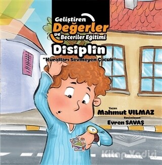 Disiplin - Kuralları Sevmeyen Çocuk - Parmak Çocuk Yayınları