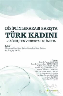 Disiplinlerarası Bakışta Türk Kadını - 1