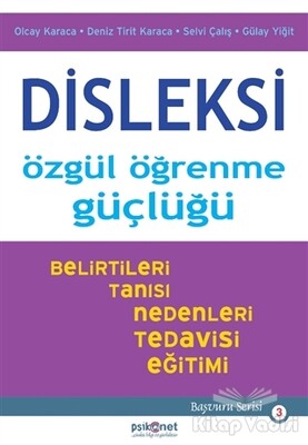 Disleksi: Özgül Öğrenme Güçlüğü - Psikonet Yayınları