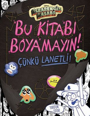 Disney Esrarengiz Kasaba - Bu Kitabı Boyamayın! Çünkü Lanetli! - 1