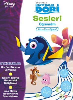 Disney Kayıp Balık Dori Sesleri Öğrenelim Yaz-Çiz-Eğlen! - Beta Kids