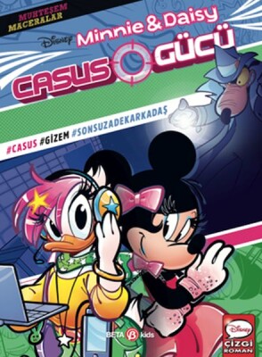 Disney Muhteşem Maceralar Minnie ve Daisy Casus Gücü - Beta Kids
