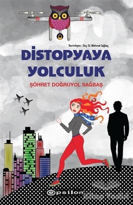 Distopyaya Yolculuk - Epsilon Yayınları