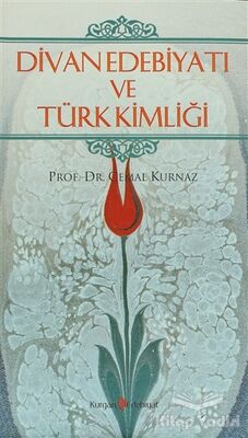 Divan Edebiyatı ve Türk Kimliği - 1