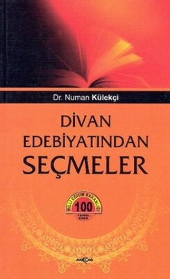 Divan Edebiyatından Seçmeler - Akçağ Yayınları