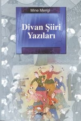 Divan Şiiri Yazıları - Akçağ Yayınları