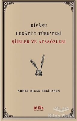 Divanu Lugati't-Türk'teki Şiirler ve Atasözleri - 1