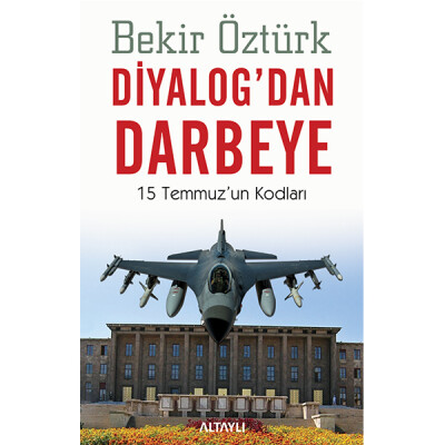 Diyalog'dan Darbeye - Altaylı