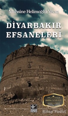 Diyarbakır Efsaneleri - Kaynak (Analiz) Yayınları