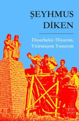 Diyarbekir Diyarım, Yitirmişem Yanarım - 1