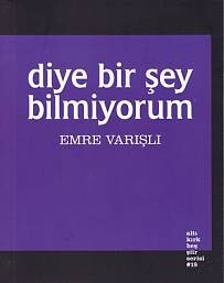 Diye Bir Şey Bilmiyorum - Altıkırkbeş Yayınları