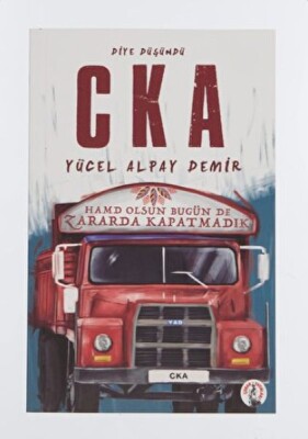 Diye Düşündü C K A - Çoban Yayınları