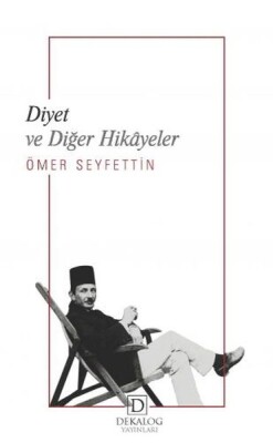 Diyet Ve Diğer Hikâyeler - Dekalog Yayınları