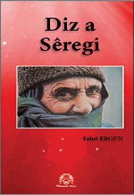 Diz a Seregi (Siverek Kalesi) - Arya Yayıncılık