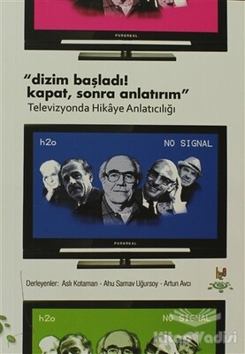 Dizim Başladı! Kapat, Sonra Anlatırım - h2o Kitap