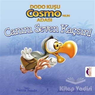 Dodo Kuşu Cosmo'nun Adası - Canını Seven Kaçsın! - Maya Kitap