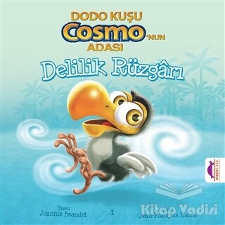 Dodo Kuşu Cosmo'nun Adası - Delilik Rüzgarı - Maya Kitap