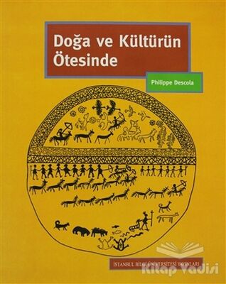 Doğa ve Kültürün Ötesinde - 1