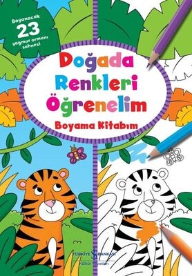 Doğada Renkleri Öğrenelim Boyama Kitabım - İş Bankası Kültür Yayınları