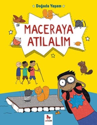 Doğada Yaşam - Maceraya Atılalım - Almidilli