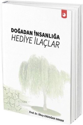 Doğadan İnsanlığa Hediye İlaçlar - Artı Farma Yayınları