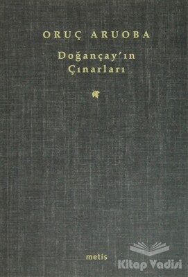 Doğançay’ın Çınarları - Metis Yayınları