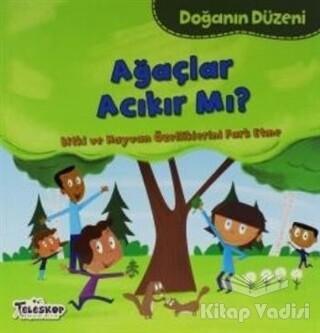 Doğanın Düzeni - Ağaçlar Acıkır Mı? - Teleskop